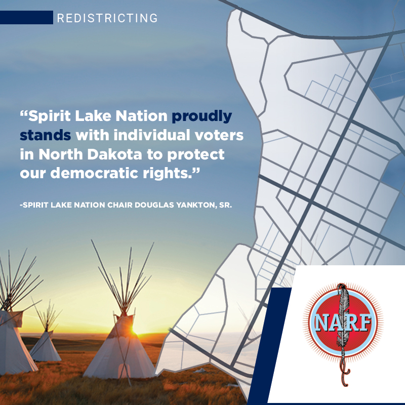 Tribes and Voters File Lawsuit Challenging North Dakota’s State Legislative Redistricting Plan - Native American Rights Fund